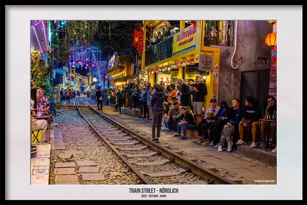 Hanoi - Die einzigartige Trainstreet, Besuchszeitpunkt, Zeitplan und Tipps