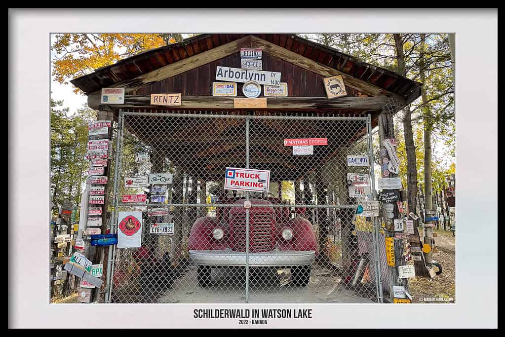 Sign Post Forrest – Der Schilderwald in Watson Lake, Kanada
