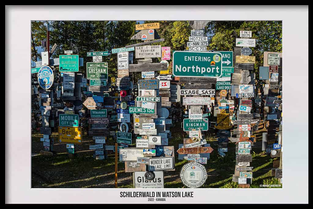 Sign Post Forrest – Der Schilderwald in Watson Lake, Kanada