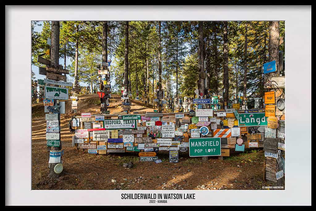 Sign Post Forrest – Der Schilderwald in Watson Lake, Kanada