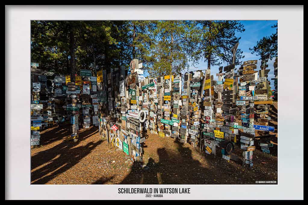 Sign Post Forrest – Der Schilderwald in Watson Lake, Kanada