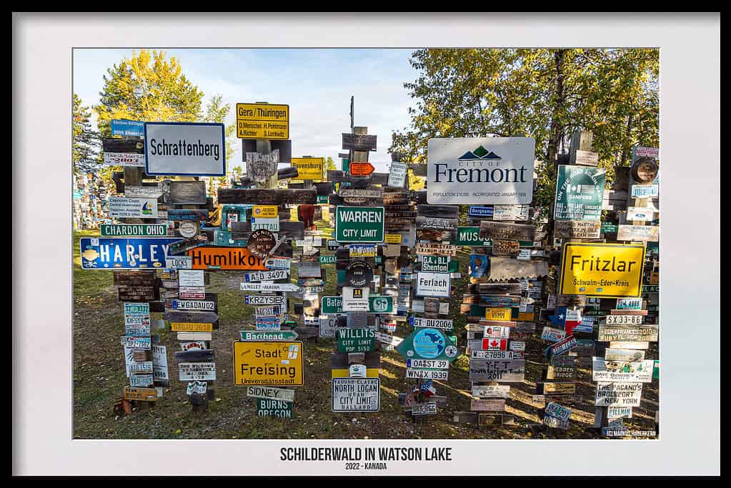 Sign Post Forrest – Der Schilderwald in Watson Lake, Kanada