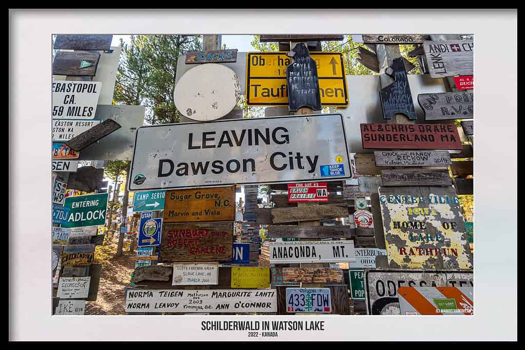 Sign Post Forrest – Der Schilderwald in Watson Lake, Kanada