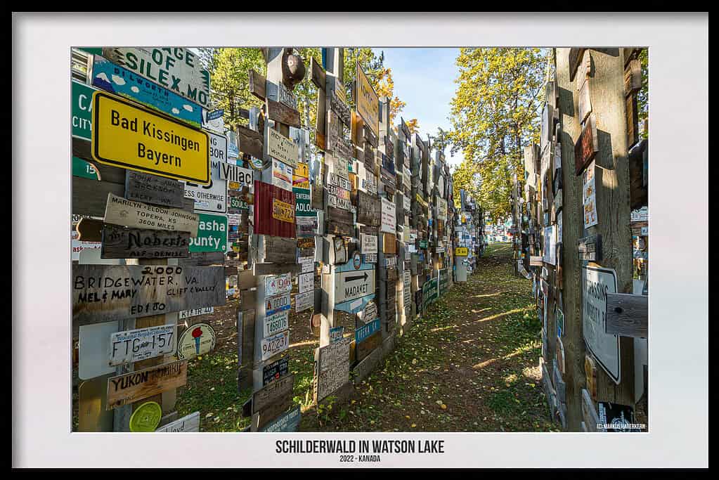 Sign Post Forrest – Der Schilderwald in Watson Lake, Kanada